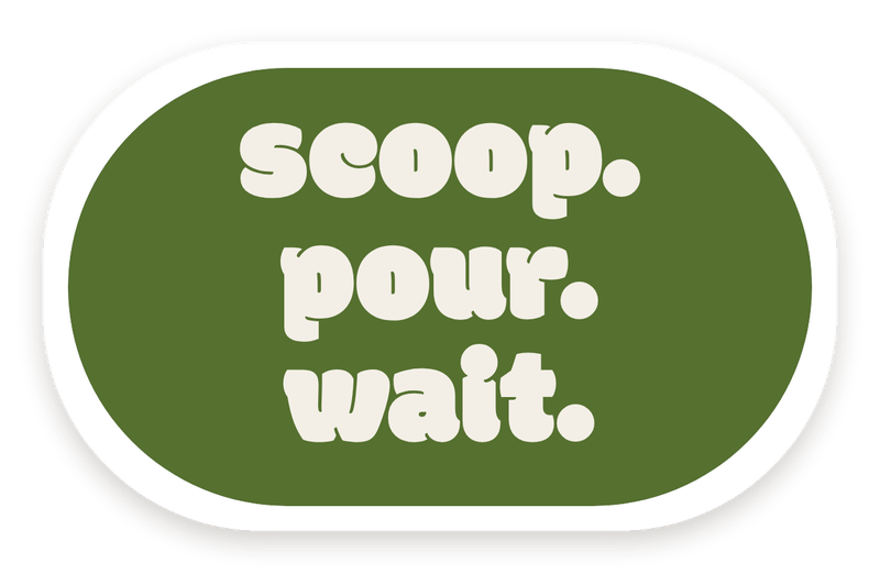 Green scoop. pour. wait. sticker